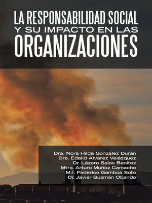 cover image of La Responsabilidad Social Y Su Impacto En Las Organizaciones